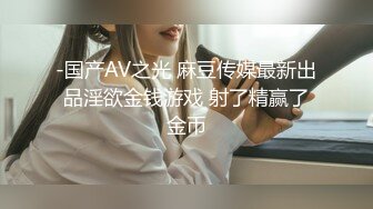 【淫荡骚女】涩妈妈合集，天天喝尿，深喉，内射，超淫荡~！~这娘们真是放得开，极品尤物 (1)