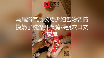 《叔嫂乱伦》和漂亮嫂子刚干玩一炮哥哥就回来了吓的不轻收费视频